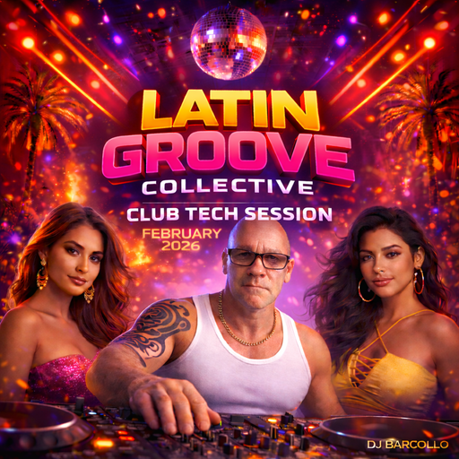 Latin Groove Collective – Club Tech Session February 2026