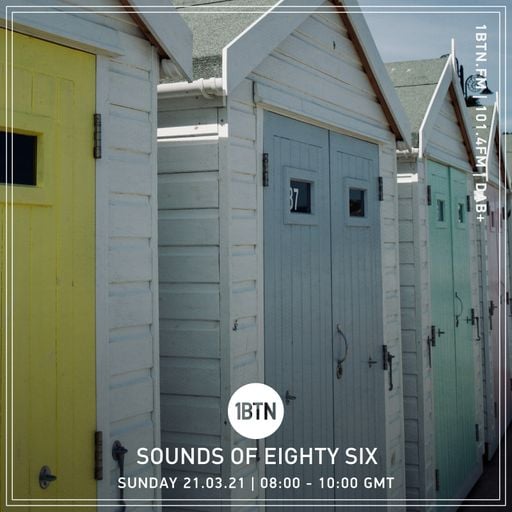 Sounds Of Eighty Six - 21.03.2021