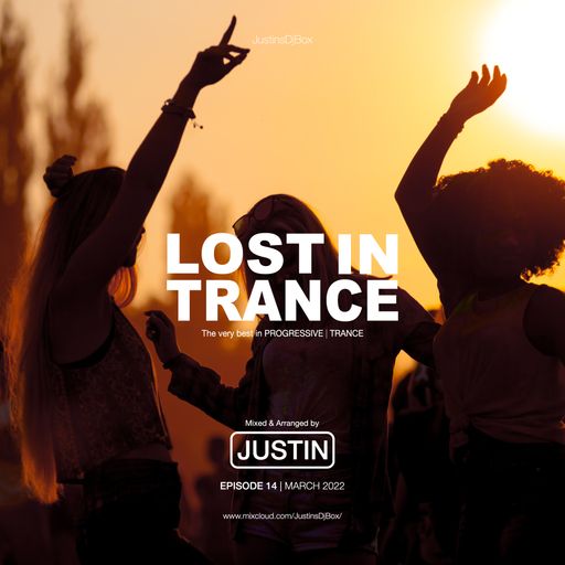 Lost In Trance: Episode 14 - Sunset Mix (March 2022)