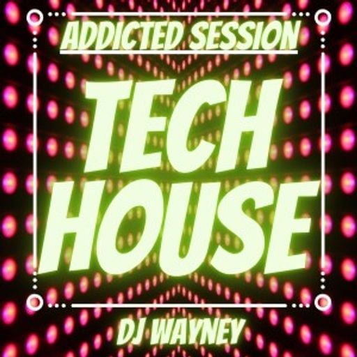 Tech House (Addicted Session) 29.01.2021