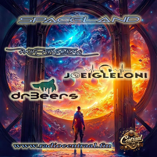 SpaceLand #03 ~ Paul Pilgrims-Joeigleloni-Dr Beers for RadioCentraal.fm (NL) 2K24