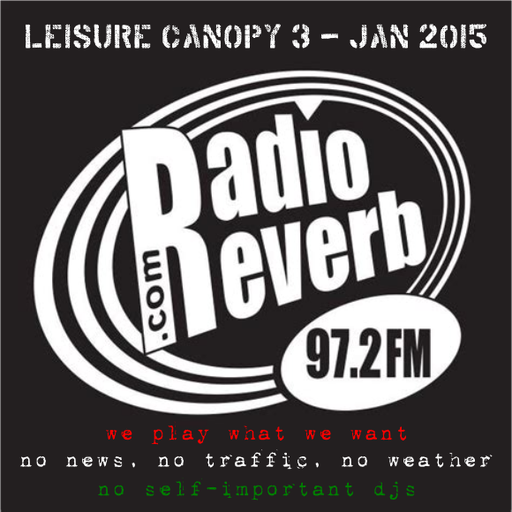 Leisure Canopy 3 - Radio Reverb Jan 2015