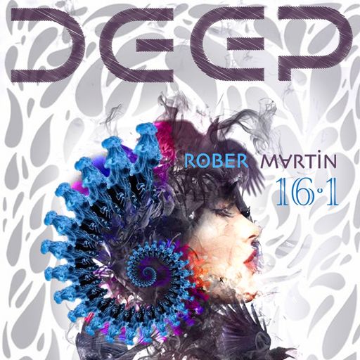 DJ ROBER MARTIN - DEEP - 2016 - NUM.1