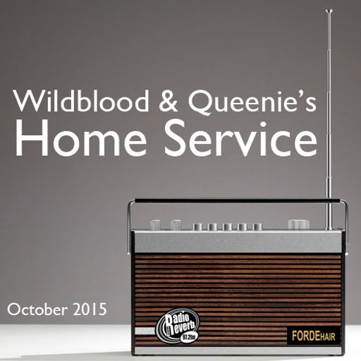 Wildblood + Queenie's Home Service October 2015