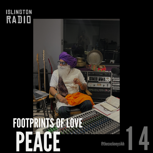 Footprints of Love with The Cockney Sikh (28/05/2024)