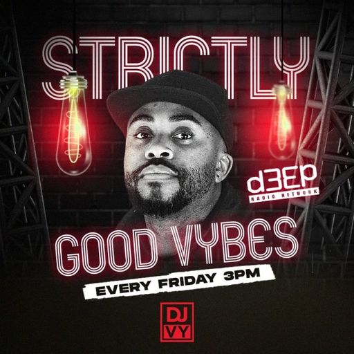 DJ Vy - Strictly Good Vybes (17/05/24)