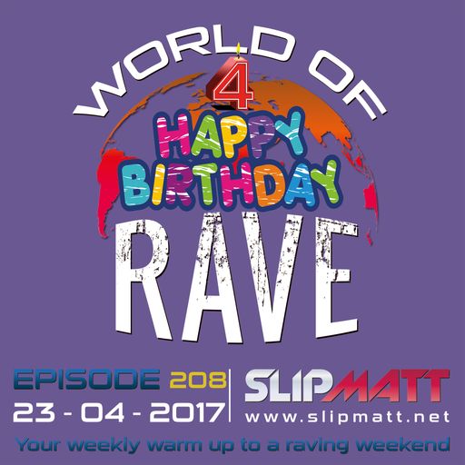 Slipmatt - World Of Rave #208