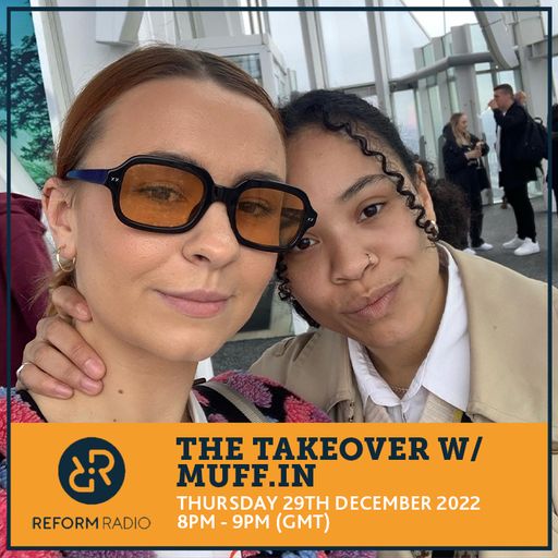 The Takeover w/ Muff.IN 29th December 2022