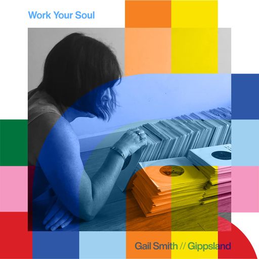 Gail Smith - Work Your Soul // 01-12-24