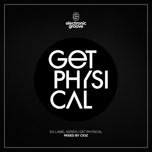 EG LABEL SERIES | Get Physical Music