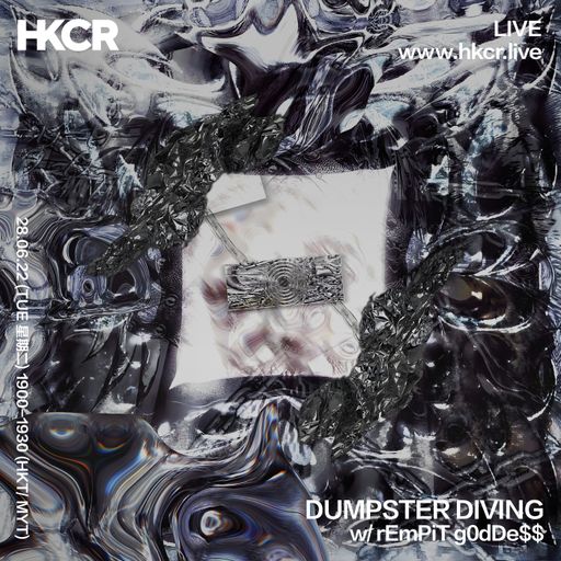 DUMPSTER DIVING with rEmPiT g0dDe$$ - 28/06/2022
