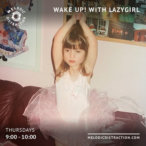 Wake Up! with Lazygirl (9th February '23)