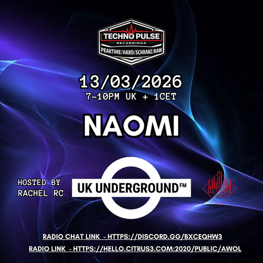 Naomi - UK Underground  FM on AWOL radio 13.03.26