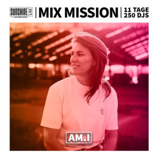 AM.I. - Sunshine Live Mix Mission 2023