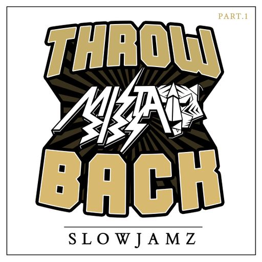 Mista Bibs - Throwback R&B Slow Jams Part 1