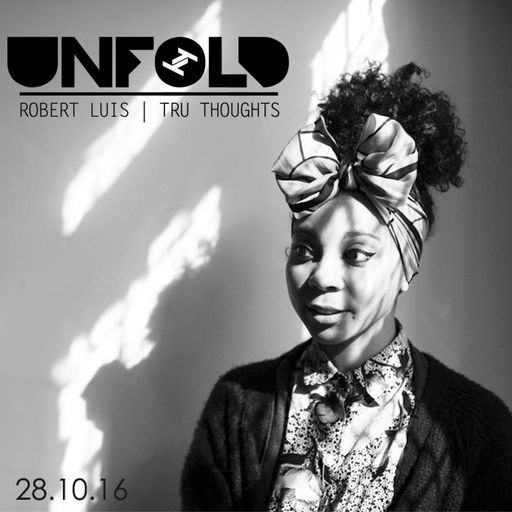 Tru Thoughts Presents Unfold 28.10.16 with Flowering Inferno, Hollie Cook, Solange, Tall Black Guy