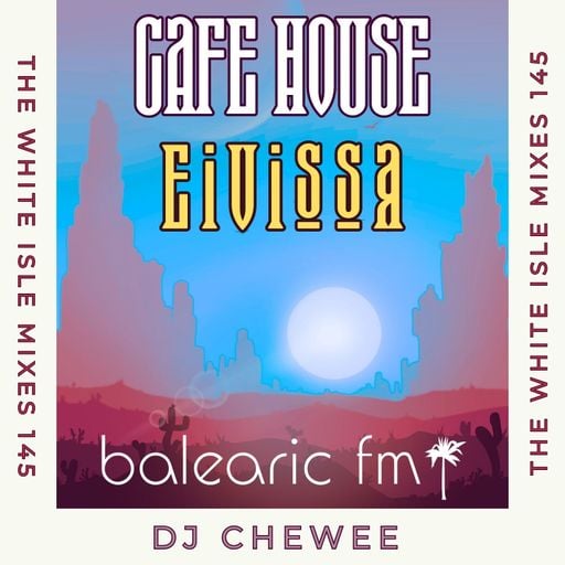 Chilled House Eivissa (145) (Chewee)