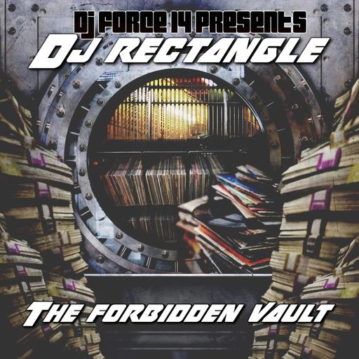 DJ FORCE 14 PRESENTS: DJ RECTANGLE WESTCOAST KING FORBIDDEN VAULT NEW YEARS RAP PARTY LAST OF 2025
