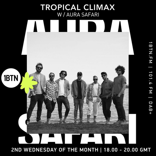 Tropical Climax w/ Aura Safari - 08.10.25