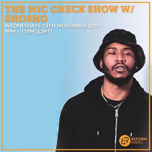 The Mic Check Show 13th November 2019