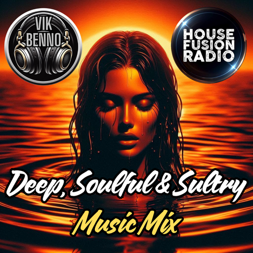 Vik Benno Deep, Soulful & Sultry Music Mix