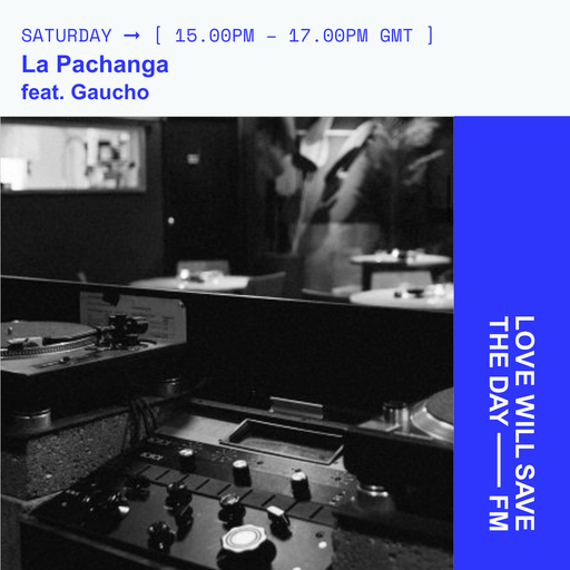 2026-01-17 La Pachanga - Gaucho | LWSTD-FM