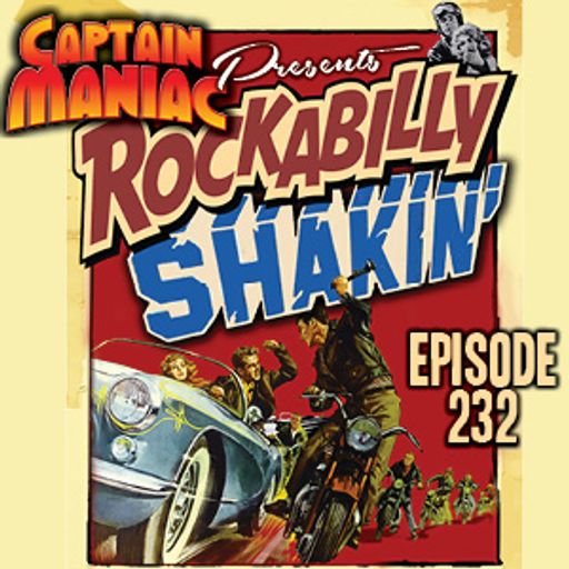 Episode 232 / Rockabilly Shakin'