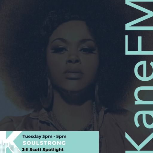 SoulStrong Radio / Jill Scott Spotlight / Neo Soul / Hip Hop / R&B