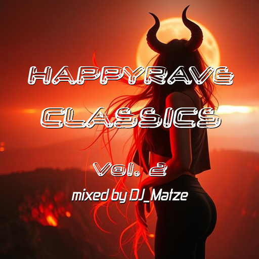 DJ_MATZE | HAPPYRAVE Classics Vol. 2