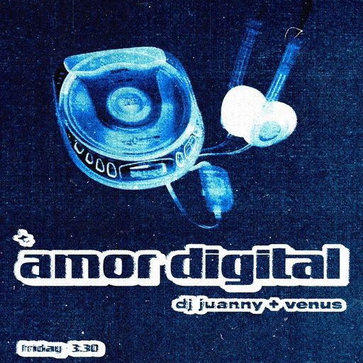 Amor Digital w/ DJ Juanny and Venus (04.14.2023)