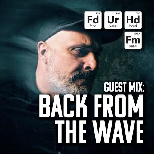 Feed Your Head hosted by the Hutchinson Brothers with Guest Back From The Wave