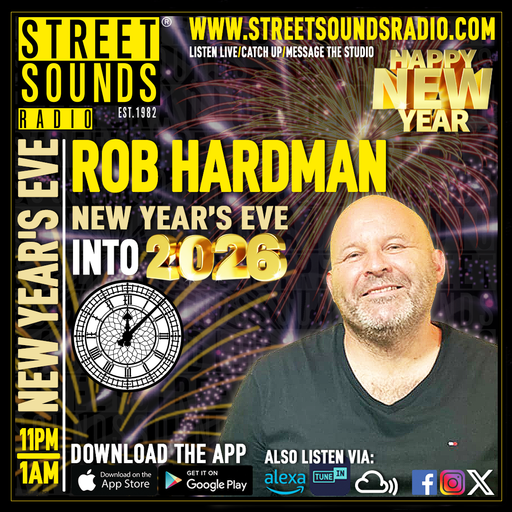 New Year's Eve into 2026 with Rob Hardman on Street Sounds Radio 2300-0100 31/12/2025