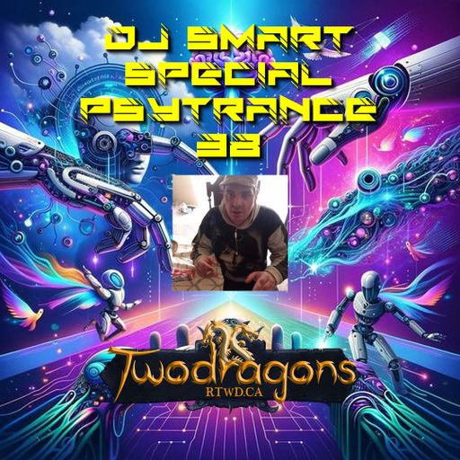 Special Psytrance 38 DJ Smart Radio TwoDragons 2.1.2025