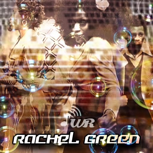 RACHEL GREEN for Waves Radio #115