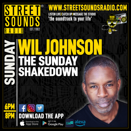 Sunday Shakedown with Wil Johnson on Street Sounds Radio 1800-2000 26/10/2025
