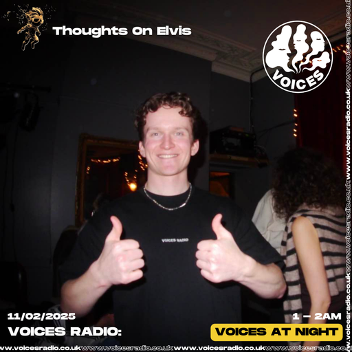 Thoughts On Elvis 10/02/25 - [Voices Radio]