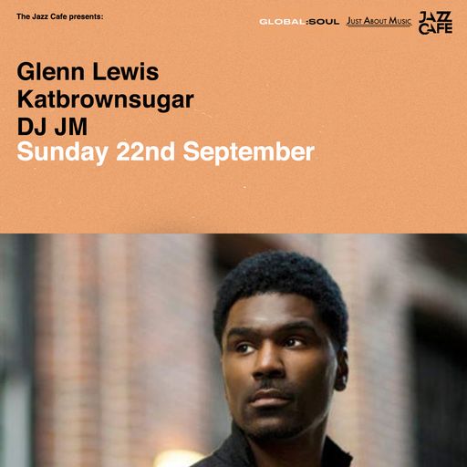 JM Global Soul Connoisseurs Glenn Lewis Special