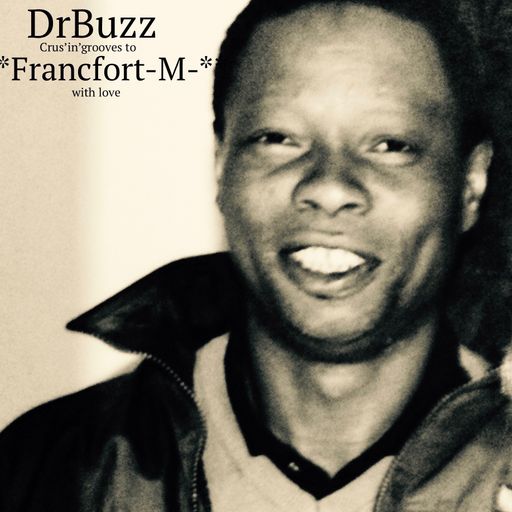 Dr Buzz crus'in'grooves to Francfort-M-(with love)