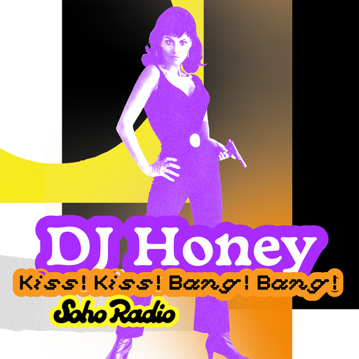 DJ Honey - Kiss! Kiss! Bang! Bang! (02/05/2026)