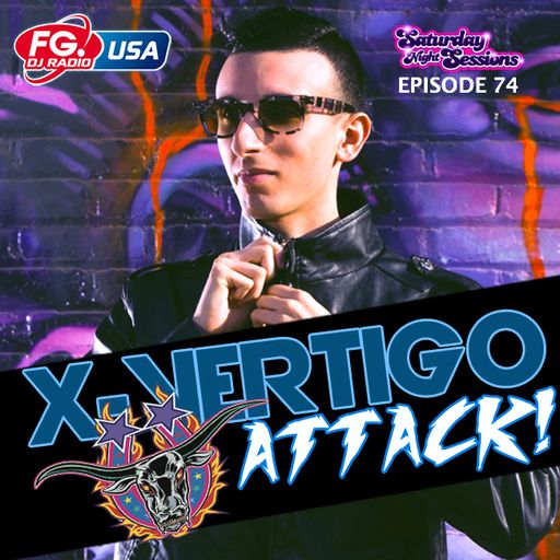 X-Vertigo Attack – Radio FG USA / Episode 74
