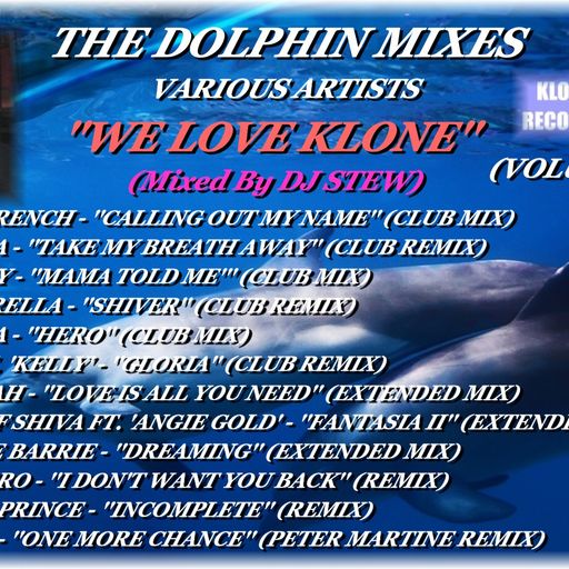 THE DOLPHIN MIXES - VARIOUS ARTISTS - ''WE LOVE KLONE'' (VOLUME 11)