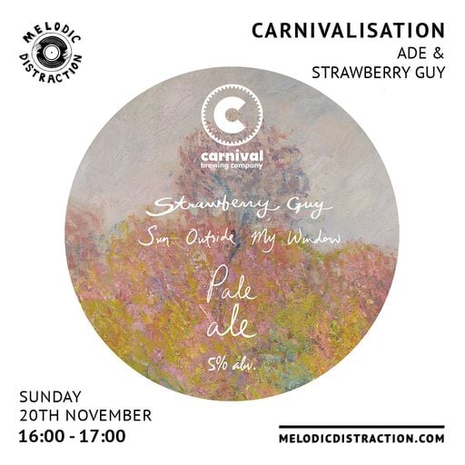 Carnivalization with Ade & Strawberry Guy (November '22)