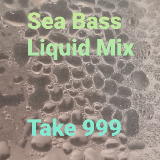 Sea Bass Liquid Mix - Take 999