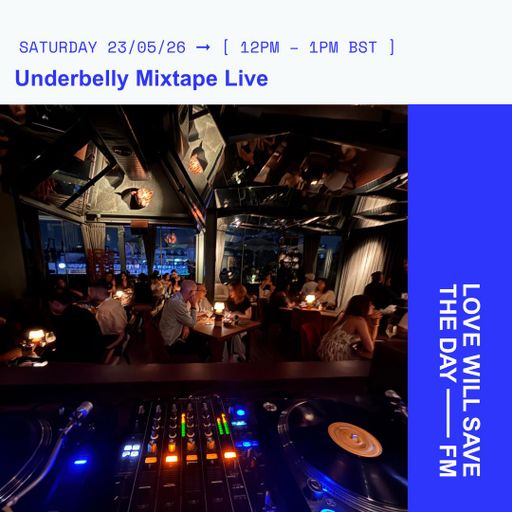 2026-05-23 Underbelly Mixtape Live - Waxxmatic | LWSTD-FM