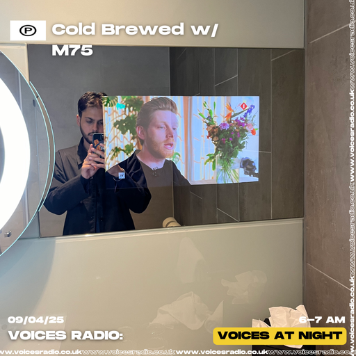 Cold Brewed w/ M75 - 09/04/25 - Voices Radio