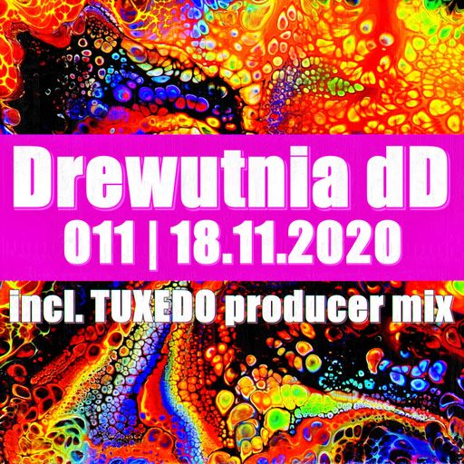 Drewutnia dD 011 | 18.11.2020 | Radio SPIN (incl. Tuxedo guest mix)