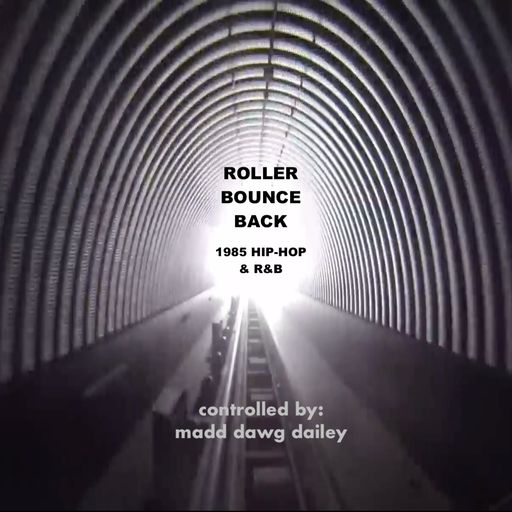 Roller-Bounce Back: 1985 Hip-Hop & R&B