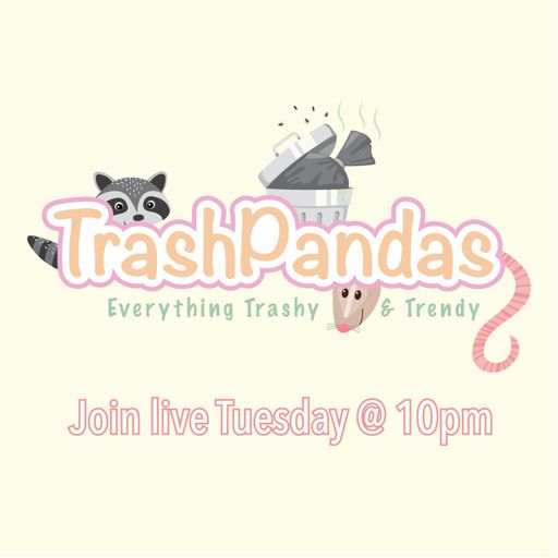 Trash Pandas - Episode 13 Too Long and Too Hard