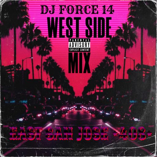*DJ FORCE 14* *GETTIN FUNKY WEST SIDE MIX* *BAY AREA* *NOR CAL* *408*