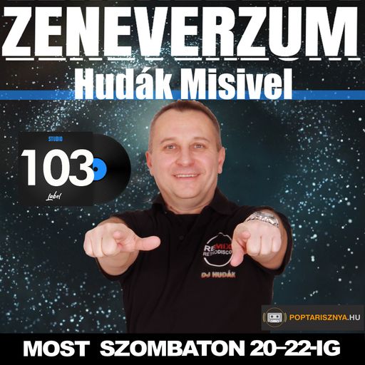 Zeneverzum Hudák Misivel - 103. adás (2025. 09. 13.)